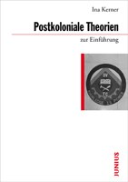Kerner Postkoloniale Theorien